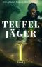 [Teufel Jäger 01] • Teufel Jäger